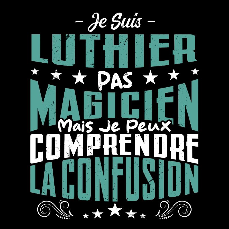 Je Suis Luthier Pas Magicien