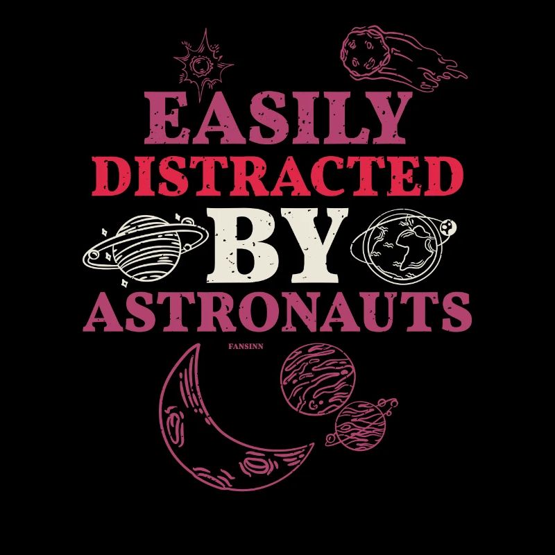 simply distracted by astronauts