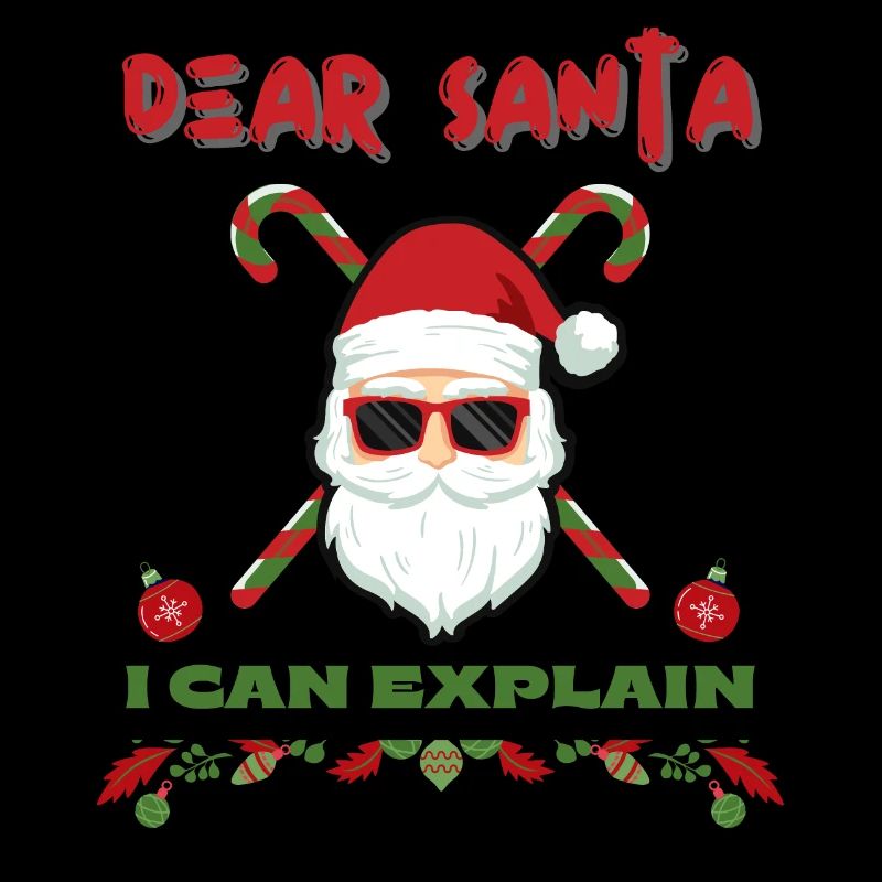 Dear Santa I Can Explain Bad Behavior Funny
