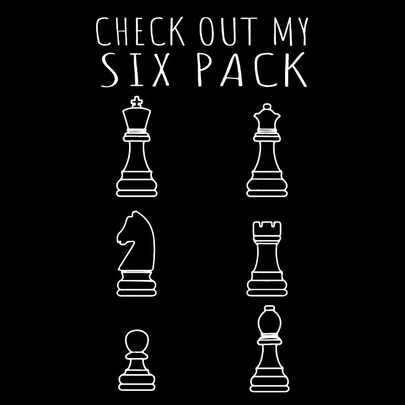 Check Out My Sixpack Funny Chess Player
