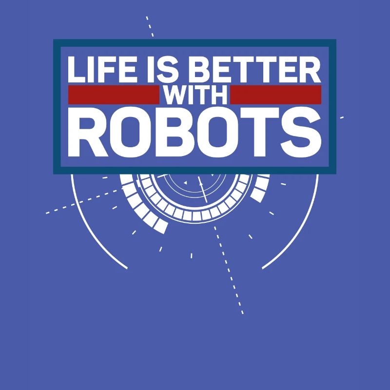 Robot Robotics Engineer Life Is