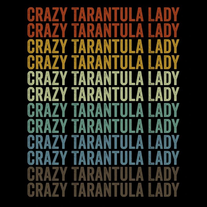 Crazy Tarantula Lady Tarantula Spiders
