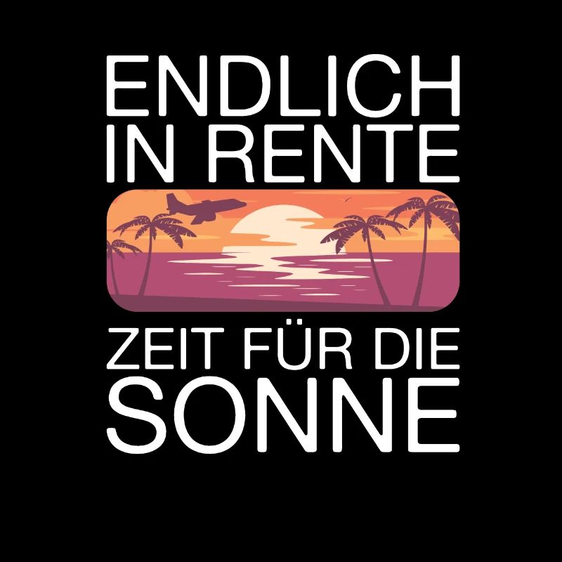 Endlich Rente Spruch