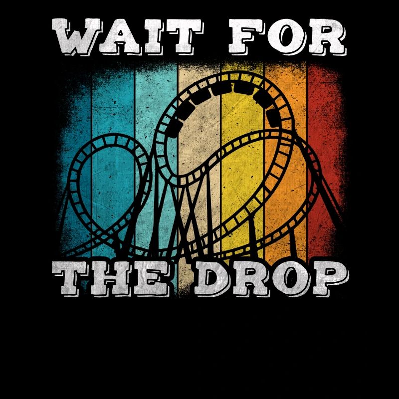 Wait For The Drop Roller Coaster
