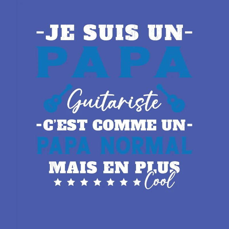 Papa guitariste comme un papa normal plus cool