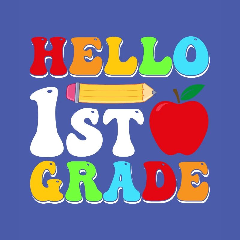 Hello 1st Grade Back To School First Day
