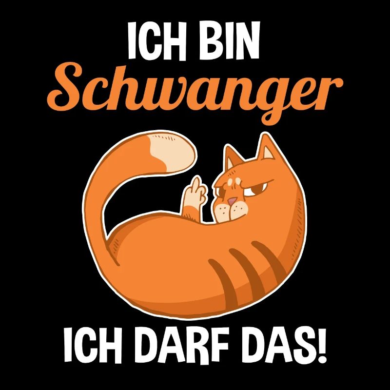 Katze Ich Bin Schwanger Ich Darf Das