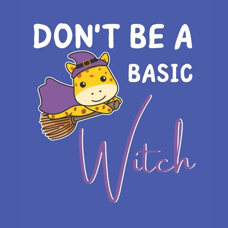 Giraffe Halloween Hexen don't be a basic witch