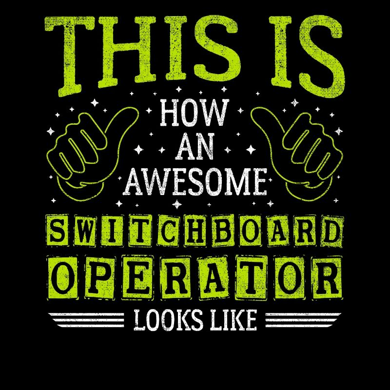 Lustiger Spruch Awesome Switchboard Operator