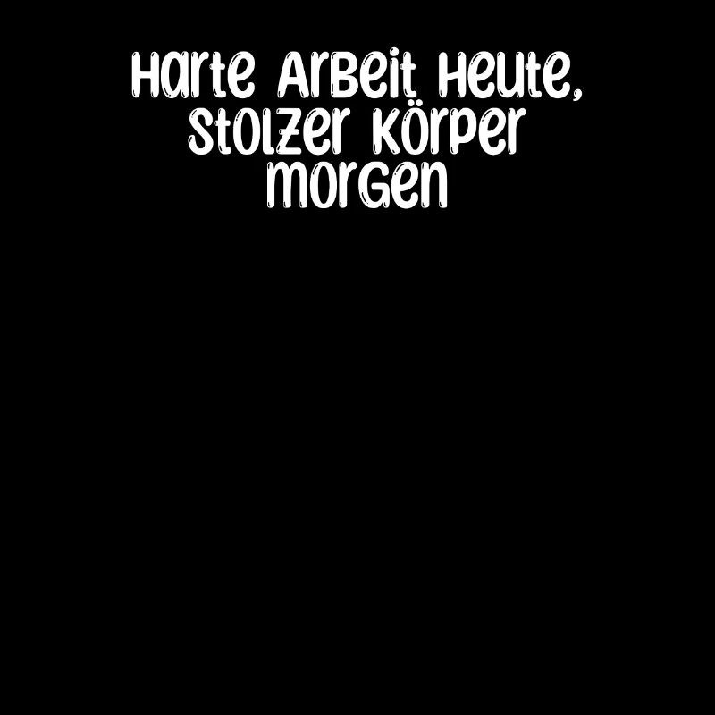 Fitness - Harte Arbeit heute, stolzer Körper