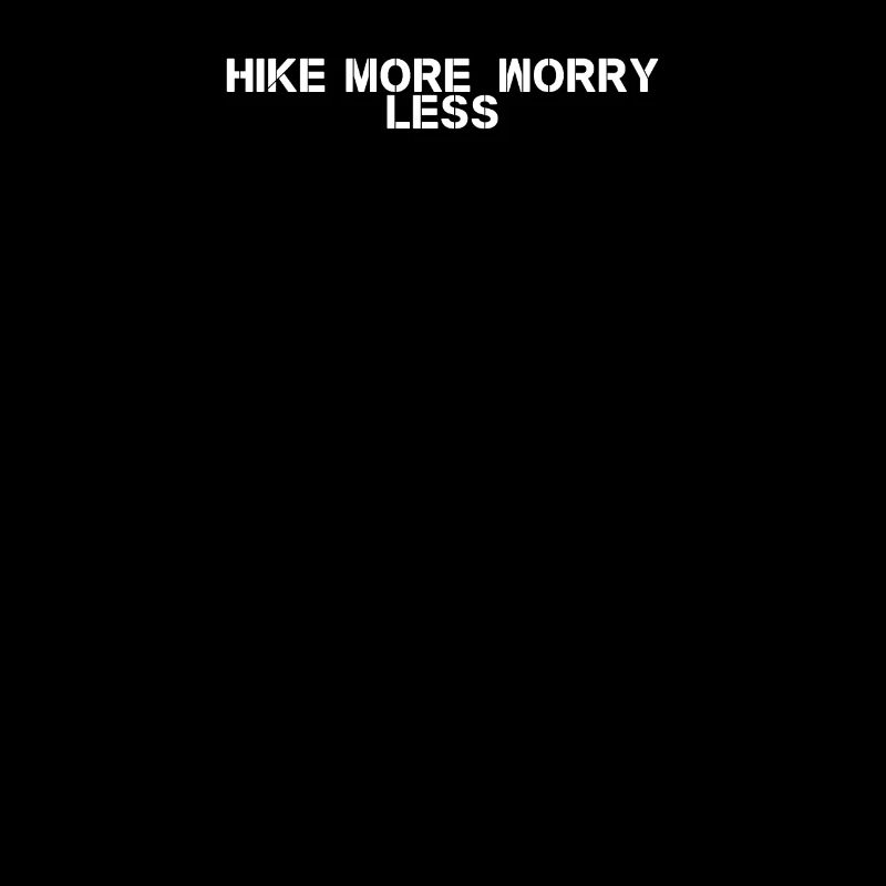 Wandern - Hike more, worry less