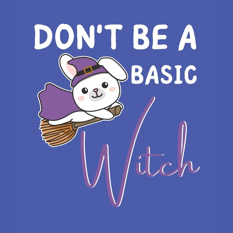 Hase Halloween Hexen don't be a basic witch