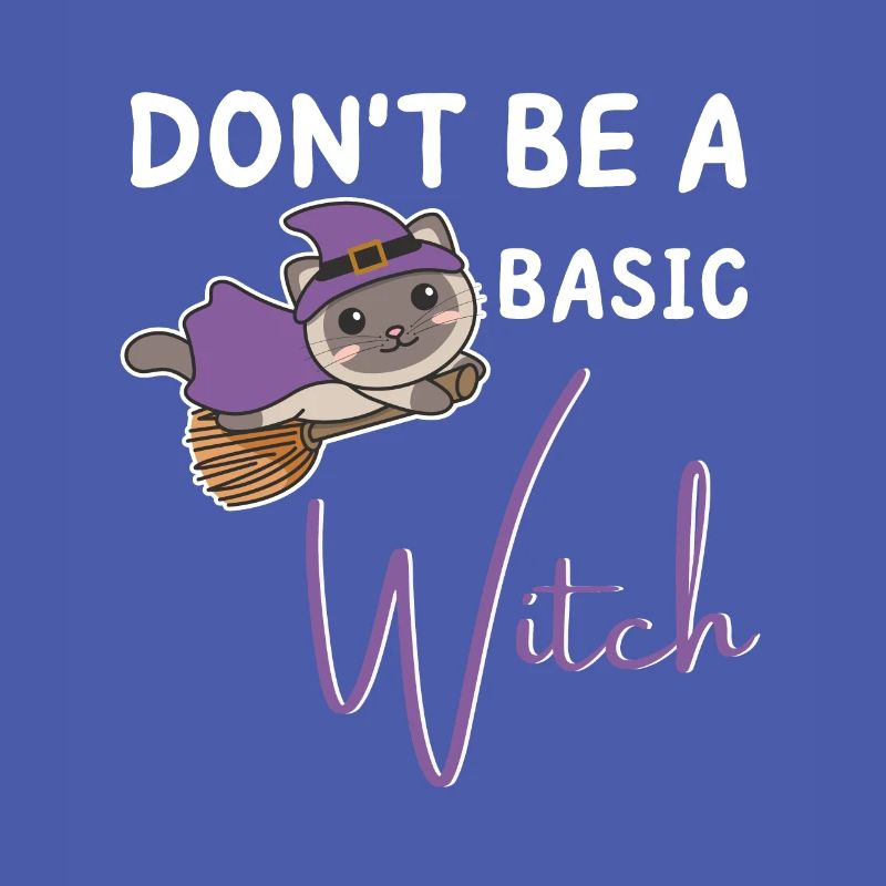Katze Halloween Hexe Hexen don't be a basic witch