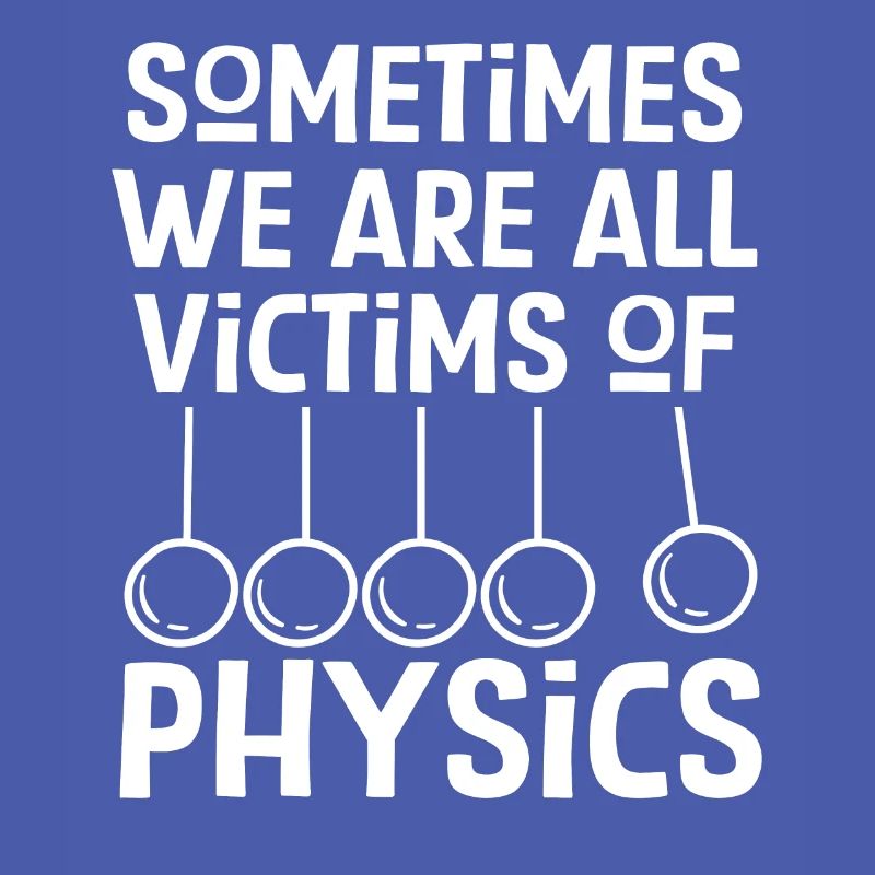 Physics and Science Funny Saying
