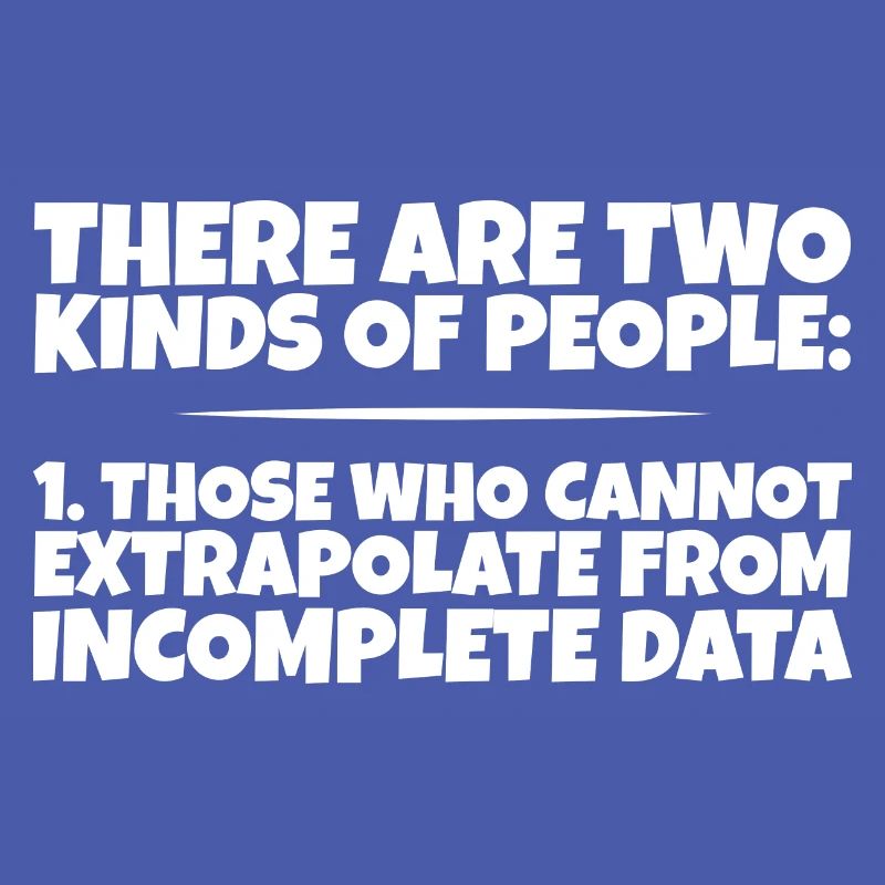 Those Who Cannot Extrapolate From Incomplete Data3
