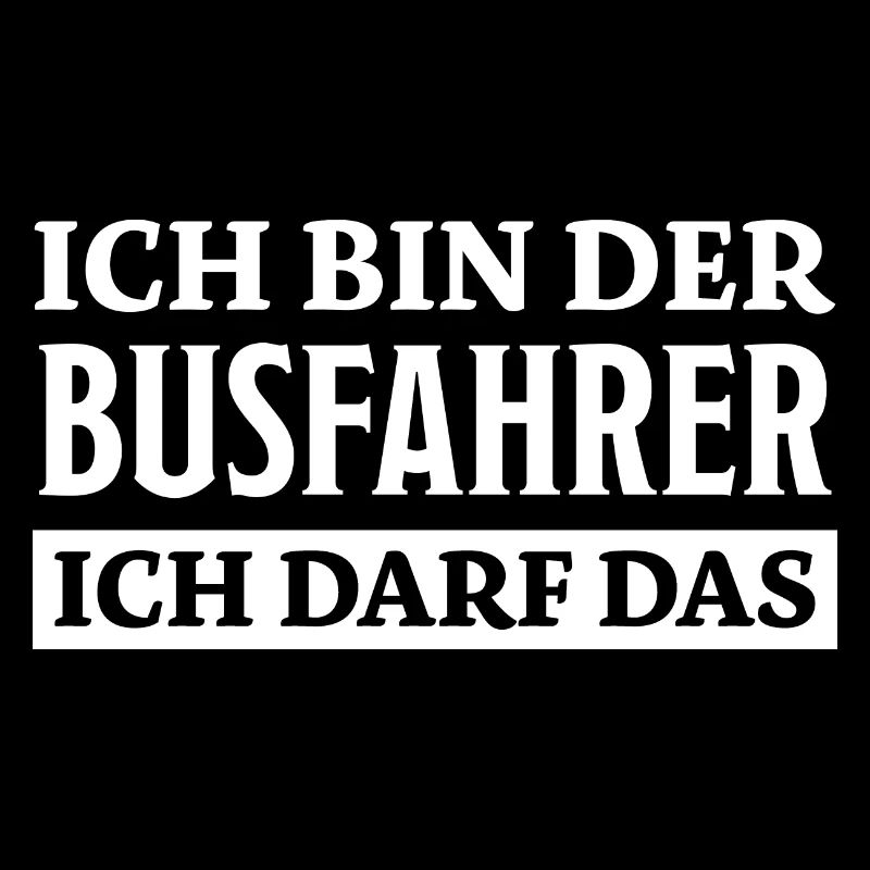 Busfahrer Spruch Beruf Lustiges Busfahrer Geschenk