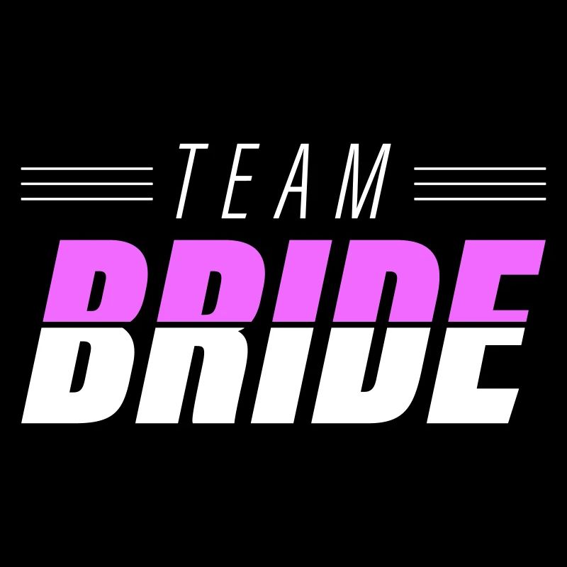 Team Bride Hochzeit Spruch