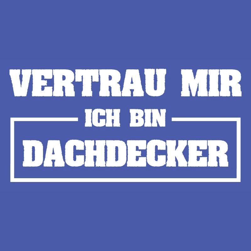 Lustig Dachdecker