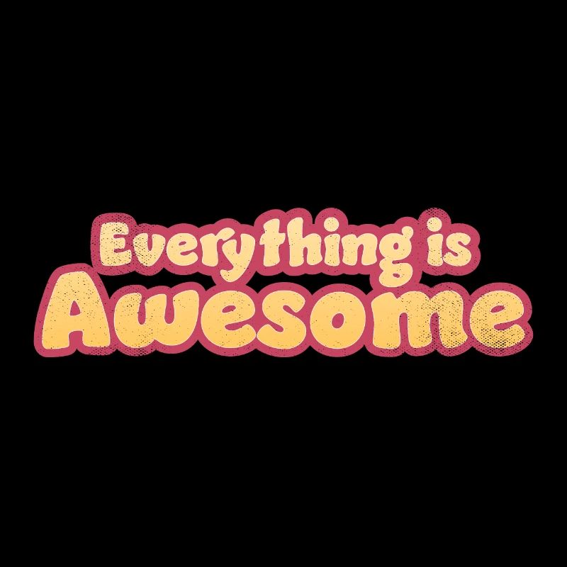 Everything is Awesome