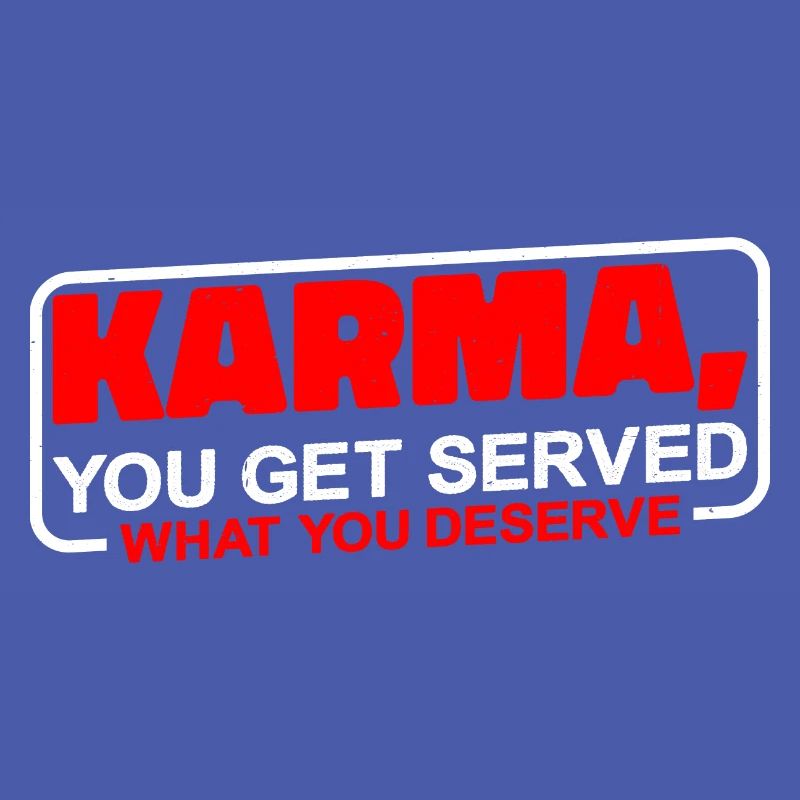Karma, on vous sert ce que vous méritez 3