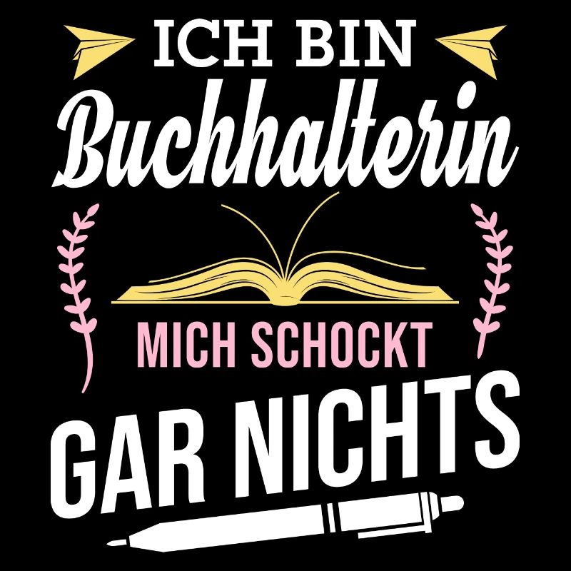 Ich bin Buchhalterin, mich schockt gar nichts