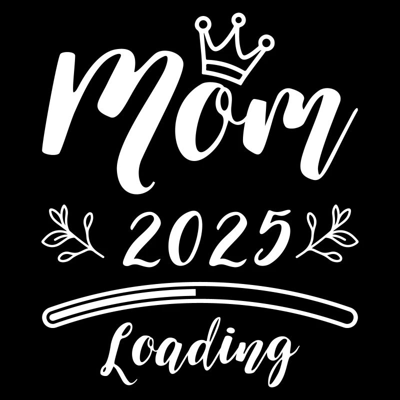 Mama 2025 Mom Loading