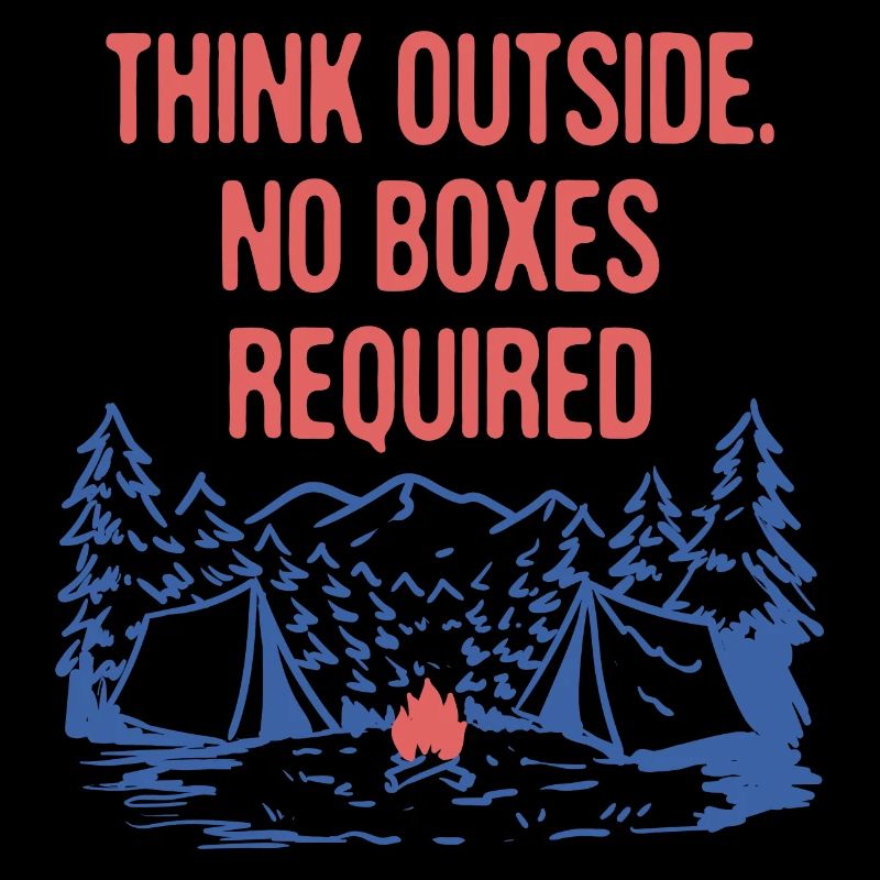 Think Outside No Boxes Required Camping Hiking