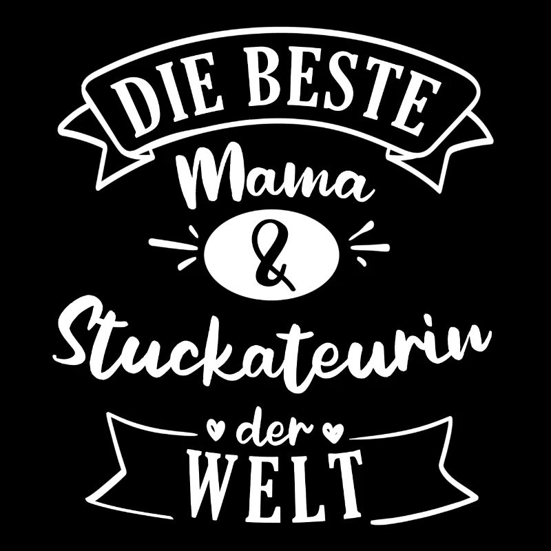 Stuckateur Stuckateure Bauarbeiter Beruf Spruch