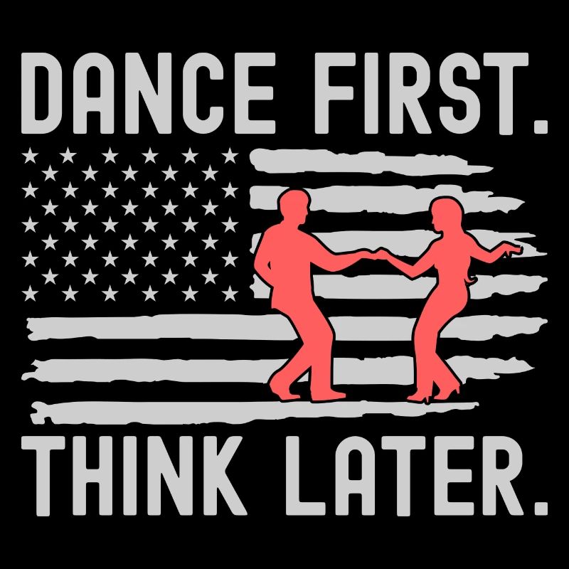 Dance First Think Later Ballroom Couple Dance Dance