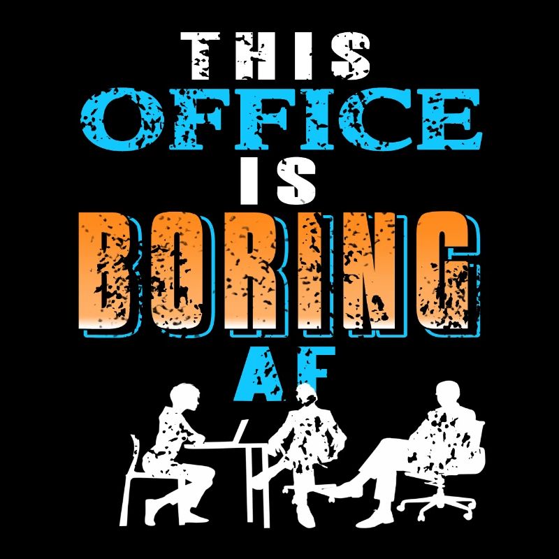 Ce bureau est ennuyeux AF