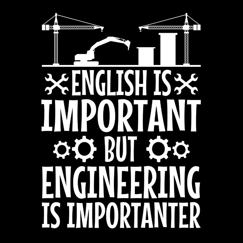 English is important but engineering is