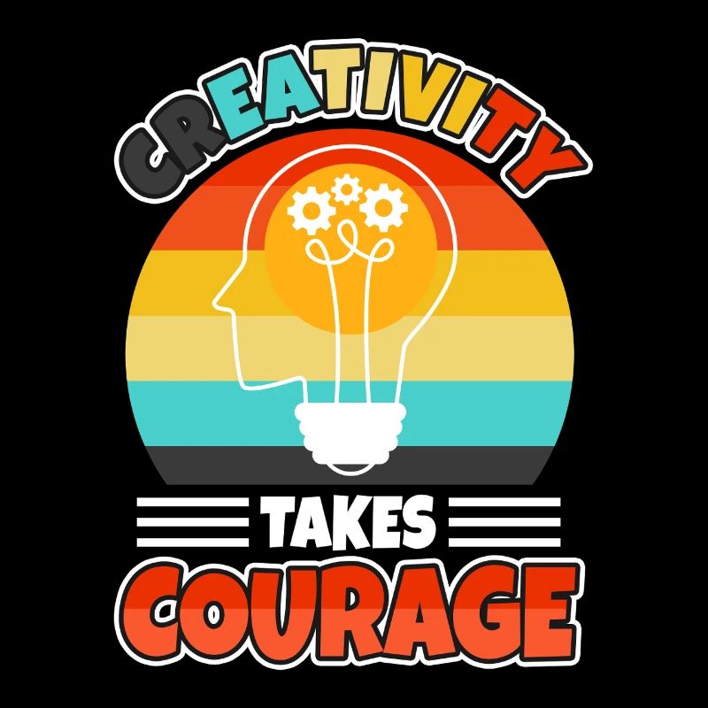 Creativity Takes Courage