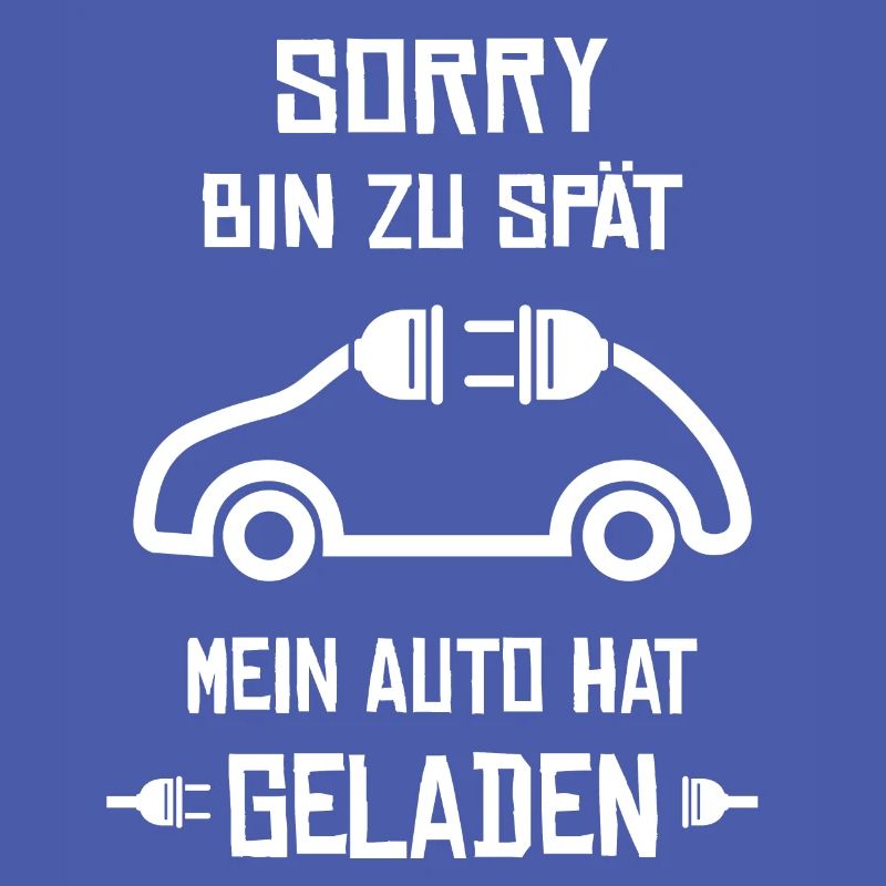 Lustiger Spruch Elektroauto E-Auto Strom