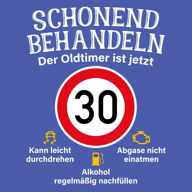 30. Geburtstag Schonend Behandeln Oldtimer Ist 30