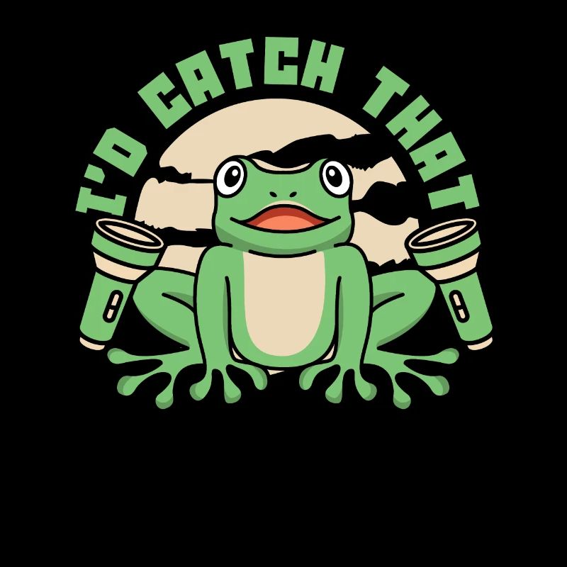 I'd Catch That Tree Frog Toad Tadpole Frog