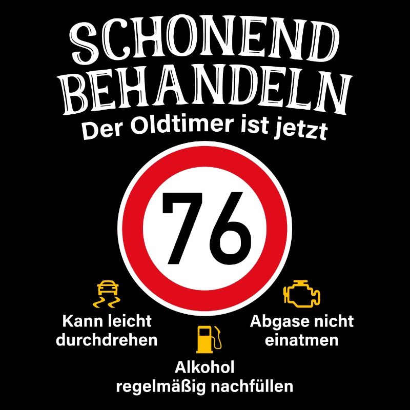 76. Geburtstag Schonend Behandeln Oldtimer Ist 76