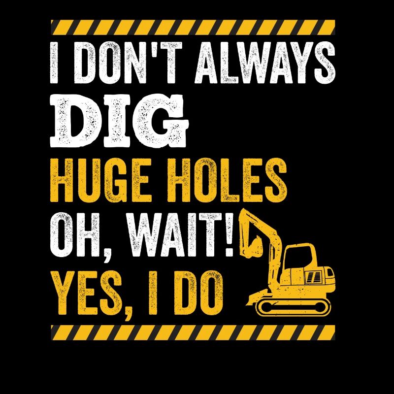 Retro Excavator Slogan Excavator Driver Construction Site