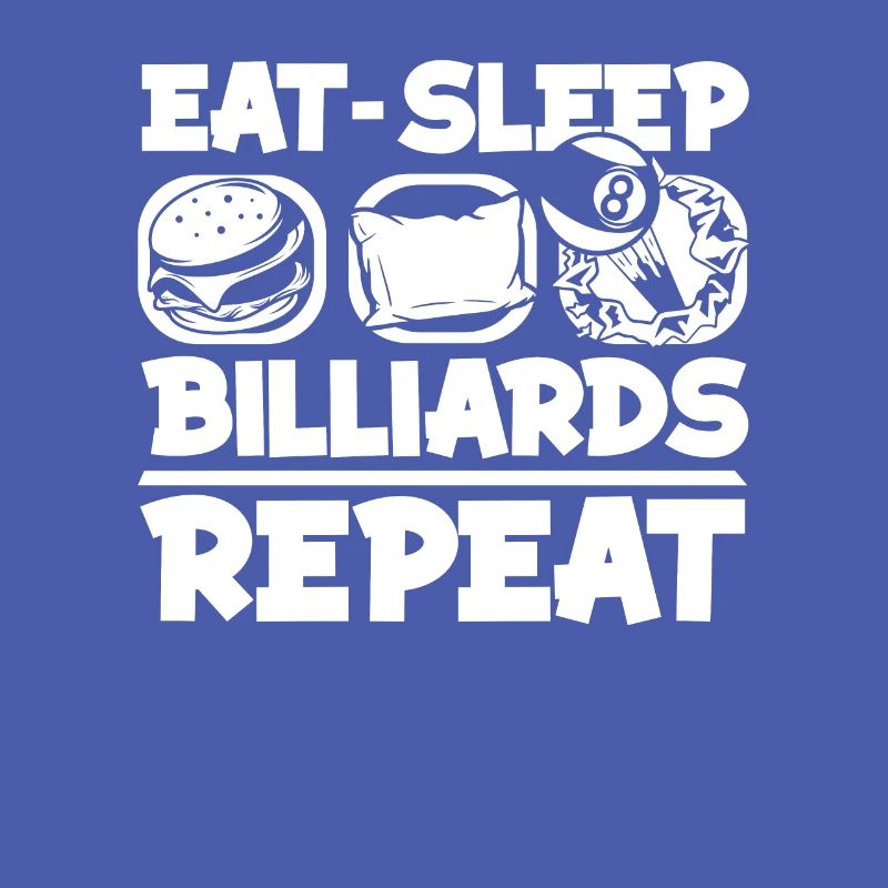 Eat Sleep Billiards Repeat Billiards Table Billiards