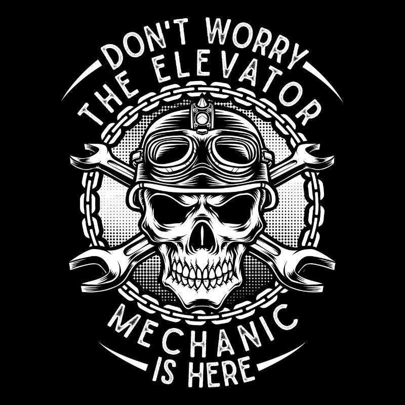 Funny Elevator Mechanic Don ́t Worry The Elevator
