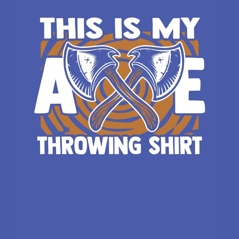 This Is My Axe Throwing Apparel Competition Game