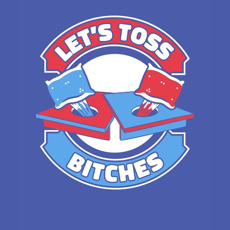 Let's Toss Bitches Boards Sitzsack Spiel Cornhole