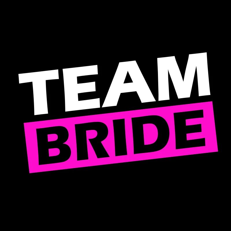 Team Bride Hochzeit Spruch