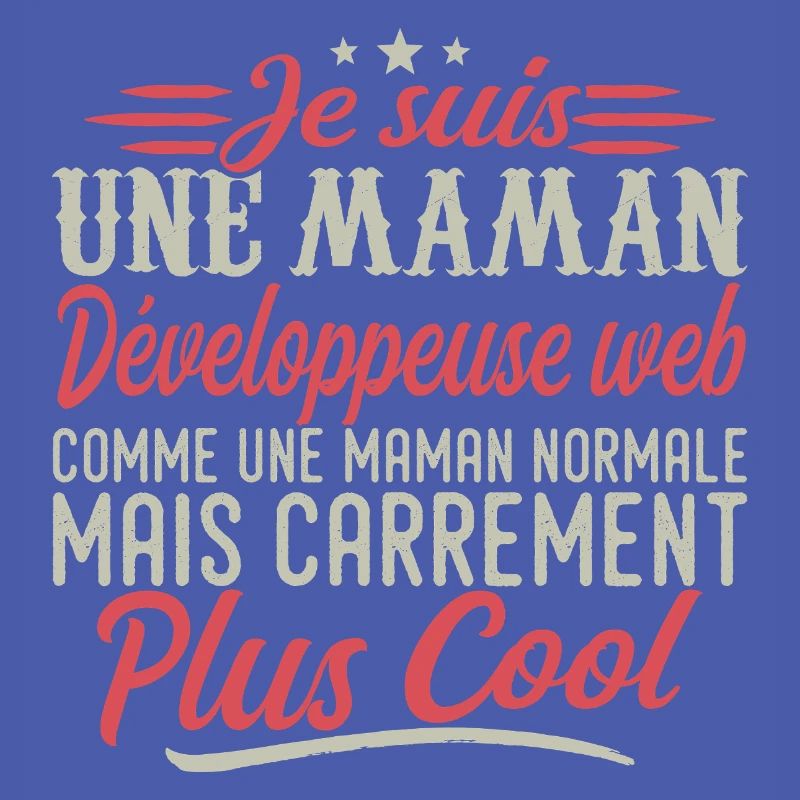 Ich bin eine Webentwickler-Mutter, ausgesprochen cool