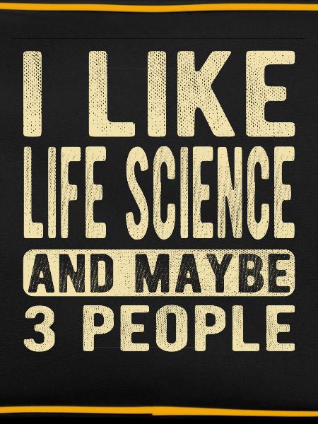 Life science Saying