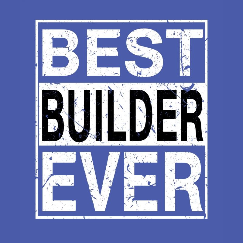Meilleur Builder Ever Builder Gift