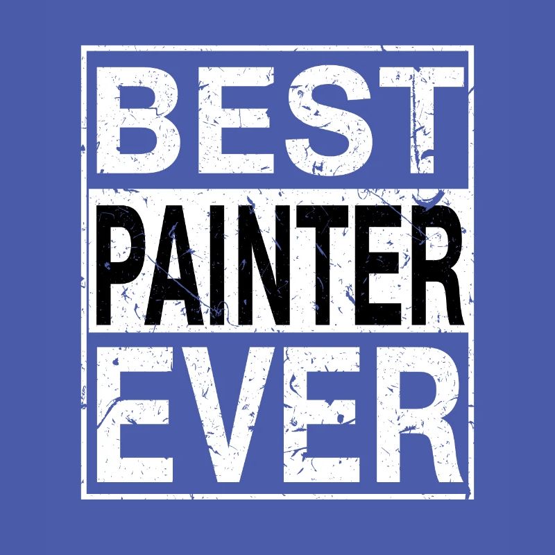 Best Painter Ever Painter Gift