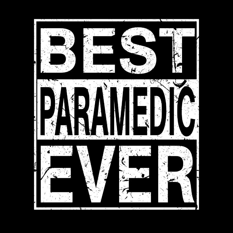 Best Paramedic Ever Paramedic Gift