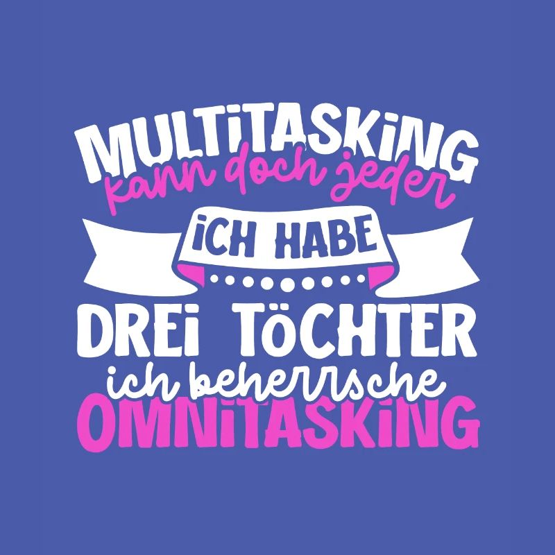 Multitasking kann jeder - Mutter und Töchter