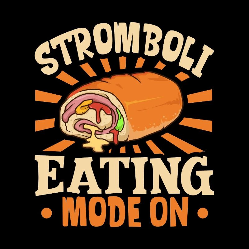 Stromboli Eating Mode On - Stromboli