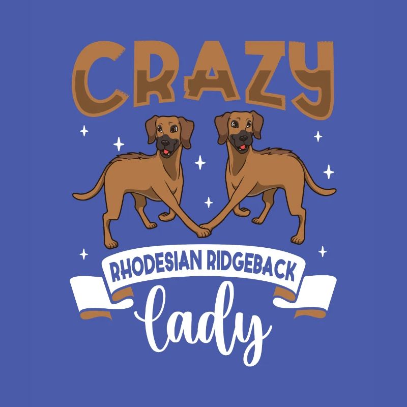 Crazy Rhodesian Ridgeback Lady
